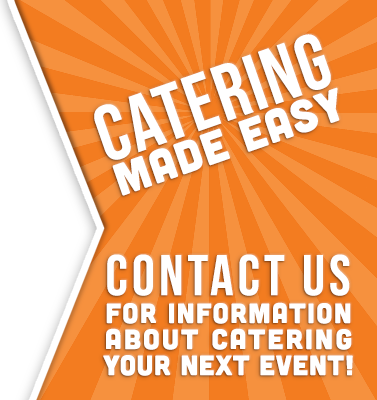 Catering made easy. Contact us for information about catering your next event!